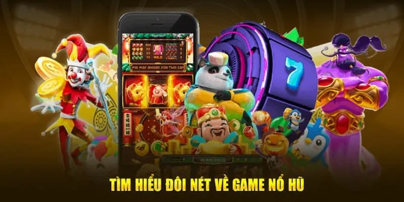 Tìm hiểu về sảnh nổ hũ